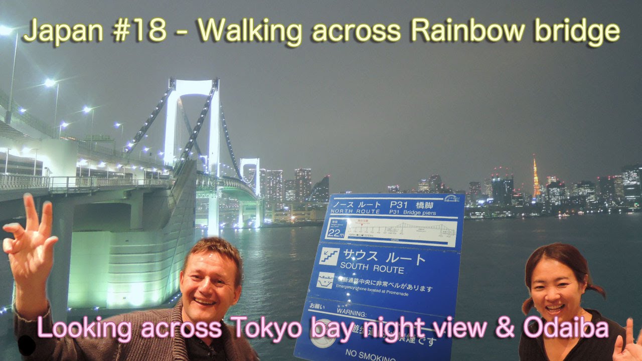 Walking across Rainbow bridge